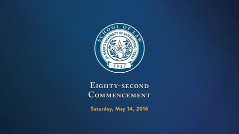 Thumbnail for entry School of Law Eighty-Second Commencement - May 14, 2016