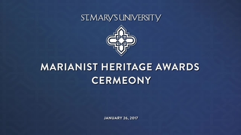 Thumbnail for entry 2017 Marianist Heritage Awards Ceremony--Jan 26, 2017