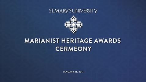 Thumbnail for 2017 Marianist Heritage Awards Ceremony--Jan 26, 2017