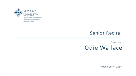 Thumbnail for Senior Recital featuring Odie Wallace--November 6, 2016