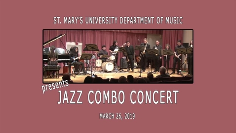 Thumbnail for entry ***Jazz Combo Concert--March 26, 2019