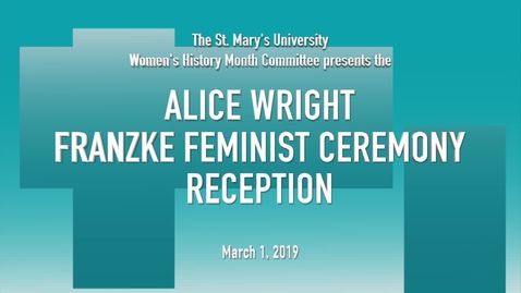 Thumbnail for 2019 Alice Wright Franzke Feminist Award Ceremony -- March 1, 2019