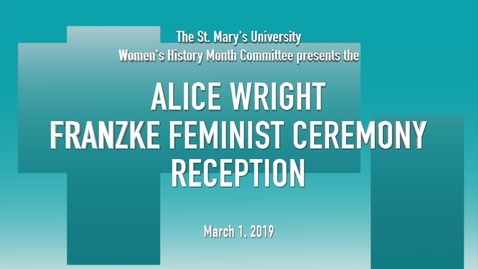 Thumbnail for entry 2019 Alice Wright Franzke Feminist Award Ceremony -- March 1, 2019