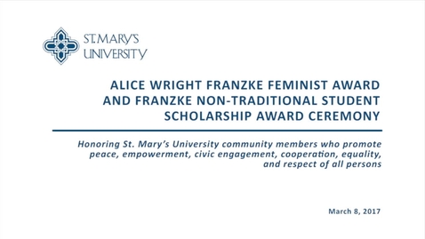 Thumbnail for 2017 Franzke Feminist Award and Scholarship Reception -- March 8, 2017