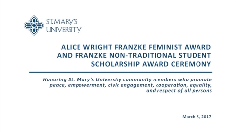 Thumbnail for entry 2017 Franzke Feminist Award and Scholarship Reception -- March 8, 2017