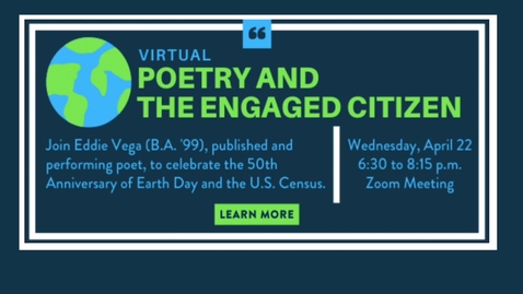 Thumbnail for entry VIRTUAL Poetry and the Engaged Citizen. April 22, 2020