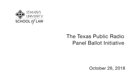 Thumbnail for Texas Public Radio Panel Ballot Initiative -- October 26, 2018