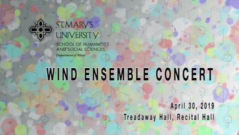 Thumbnail for entry Wind Ensemble Concert- April 30, 2019