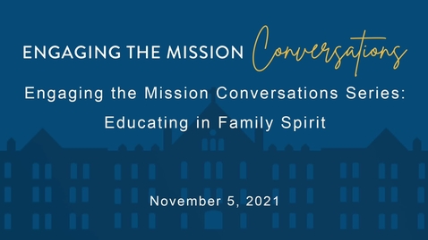 Thumbnail for Engaging the Mission Conversation - November 5, 2021