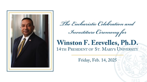 Thumbnail for  Eucharistic Celebration and Investiture Ceremony for Winston F. Everelles • February 14, 2025