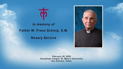 Thumbnail for entry Rosary Service for Father W. Franz  Schorp, S.M.
