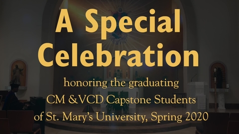 Thumbnail for entry CM &amp; VCD Capstone Celebration - May 2020