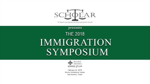 Thumbnail for entry Javier  Maldonado--The 2018 Immigration Symposium --Feb. 23, 2018