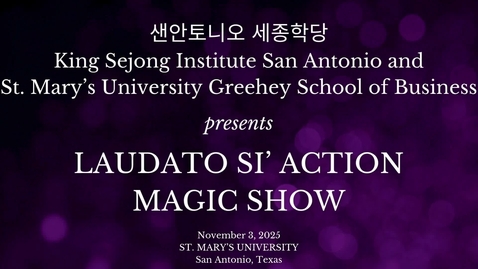 Thumbnail for Laudatory Si' Action Magic Show • November 3, 2025