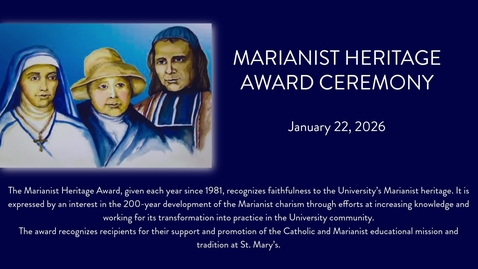Thumbnail for 2026 Marianist Heritage Award Ceremony • January 22, 2026