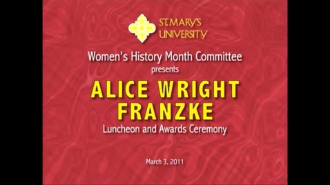 Thumbnail for entry 2011 Alice Wright Franzke Luncheon and Awards Ceremony--March 3, 2011