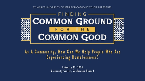 Thumbnail for entry Finding Common Ground for the Common Good Panel Discussion • February 27, 2024