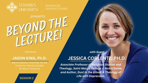 Thumbnail for Jessica Coblentz, Ph.D. • Beyond the Lecture • Season 2