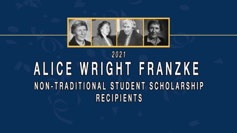 Thumbnail for 2021 Alice Wright Franzke Non-Traditional Student Scholarship Recipients