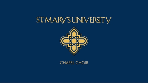 Thumbnail for entry Marianist Doxology (St. Mary's University Chapel Choir)
