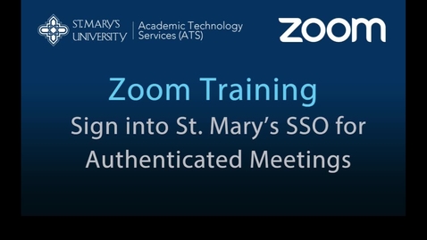 Thumbnail for entry Zoom — Joining St. Mary's SSO Only Meetings