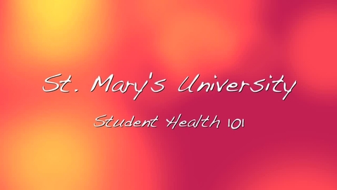 Thumbnail for entry Student Health Center-Student Health 101 Video