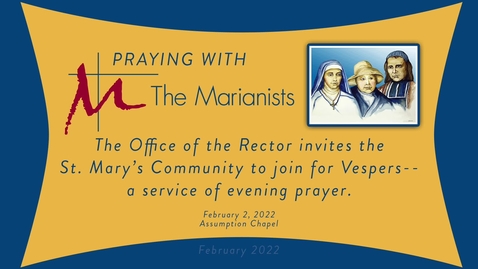 Thumbnail for Praying with the Marianists - February 2, 2022