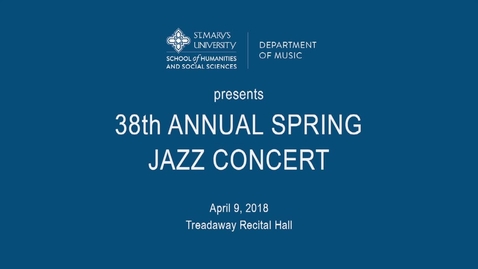 Thumbnail for entry 38th Annual Spring Jazz Concert Jazz Concert---April 9, 2018