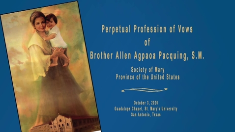 Thumbnail for Perpetual Profession of Vows of BROTHER ALLEN AGPAOA PACQUING, S.M. / October 3, 2020