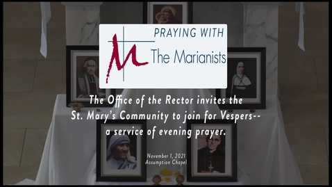 Thumbnail for entry Praying with the Marianists - November 1, 2021