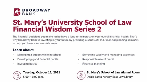 Thumbnail for St. Mary’s University School of Law  Financial Wisdom Series 2