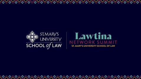 Thumbnail for Lawtina Network Summit / Session 1  / July 6, 2022
