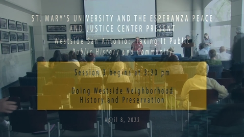 Thumbnail for entry Session 3  Doing Westside Neighborhood History and Preservation April 8, 2022