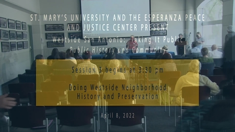 Thumbnail for Session 3  Doing Westside Neighborhood History and Preservation April 8, 2022