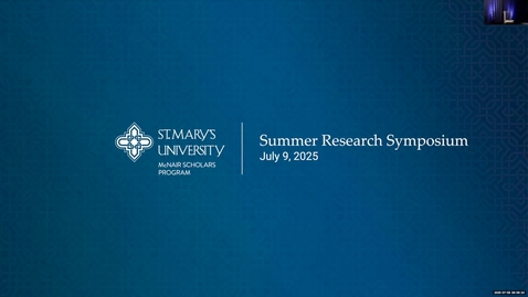Thumbnail for 2025 Summer Research Symposium • Miranda Ibarra • July 9, 2025