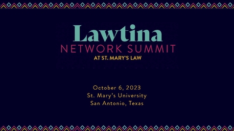 Thumbnail for entry Lawtina Network Summit • Session 3 Law Students: Studying, Grades, Extra Curriculars and Your Boundaries • October 6, 2023