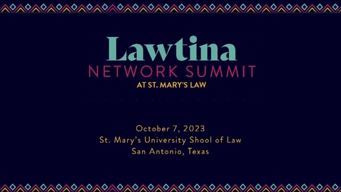 Thumbnail for entry Lawtina Network Summit• Day 2 Session 3  • Tools for Success: Mental • October 7, 2023