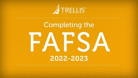 Thumbnail for Completing the FAFSA 2022-2023
