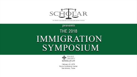 Thumbnail for entry Kate Lincoln Goldfinch---The 2018 Immigration Symposium --Feb. 23, 2018