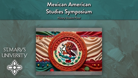 Thumbnail for Mexican American Studies Symposium Part 3 History Panel.mp4