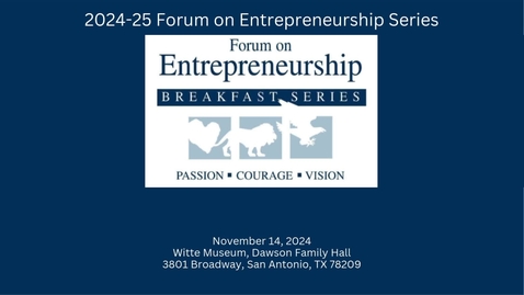 Thumbnail for 2024-25 Forum on Entrepreneurship Series • Michael Kiolbassa, CEO, Kiolbassa Provision Company • November 14, 2024