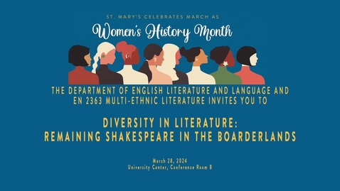 Thumbnail for Diversity in Literature: Remaining Shakespeare in the Borderlands - March 28, 2024