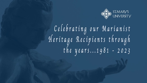 Thumbnail for 2023 Marianist Heritage Video of Recipients / January 19, 2023