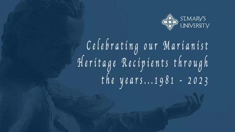 Thumbnail for entry 2023 Marianist Heritage Video of Recipients / January 19, 2023