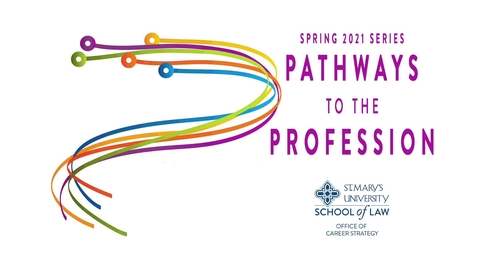Thumbnail for entry 12 Pathways to the Profession:   International Law - March 23, 2021