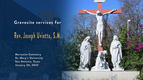 Thumbnail for entry Gravesite services for Rev. Joseph Uvietta, S.M. - January 20, 2022