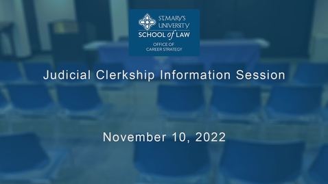 Thumbnail for Judicial Clerkship Information Session / November 10, 2022
