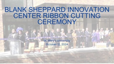 Thumbnail for Blank Sheppard Innovation Center Ribbon Cutting Ceremony • October 11, 2024
