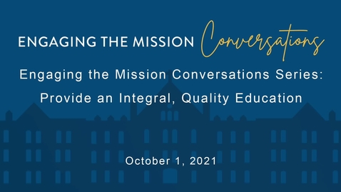 Thumbnail for entry Engaging the Mission Conversations - Friday, October 1, 2021