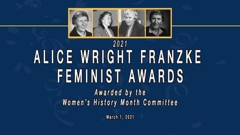 Thumbnail for 2021 Alice Franke Award Ceremony - March 1, 2021